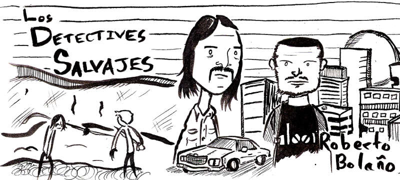 The Savage Detectives by Roberto Bolaño