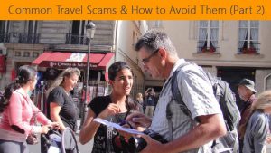 Read more about the article Common Travel Scams & How to Avoid Them (Part 2)